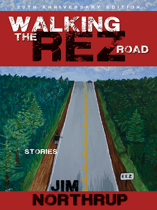 Title details for Walking the Rez Road by Jim Northrup - Available